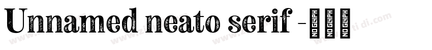 Unnamed neato serif 字体转换